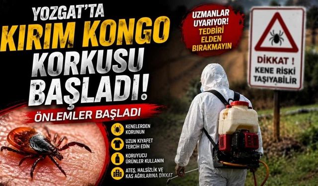 Yozgat’ta Kırım Kongo Korkusu Başladı: Önlemler Başladı