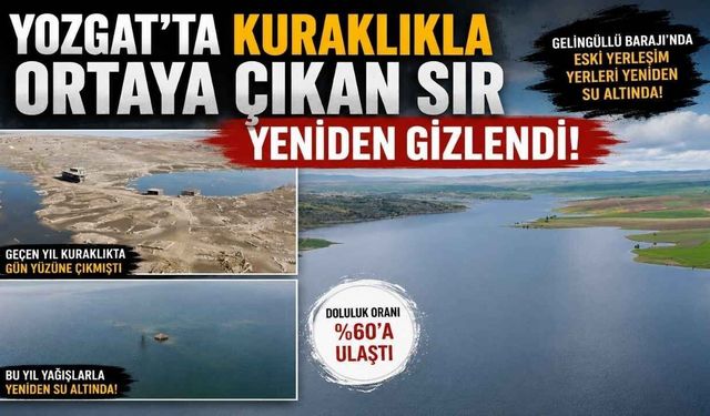 Yozgat'ta Kuraklıkla Ortaya Çıkan Sır Yeniden Gizlendi!