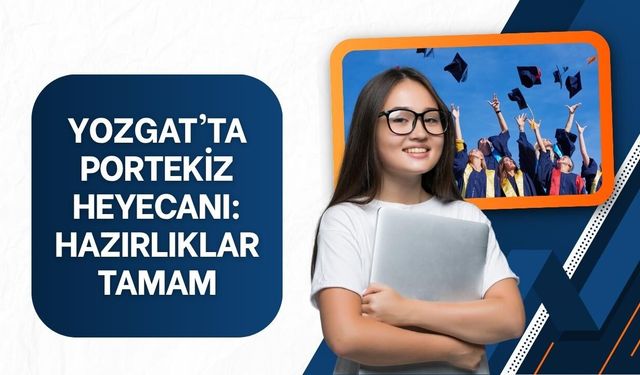 Yozgat'ta Portekiz Heyecanı: Hazırlıklar Tamam