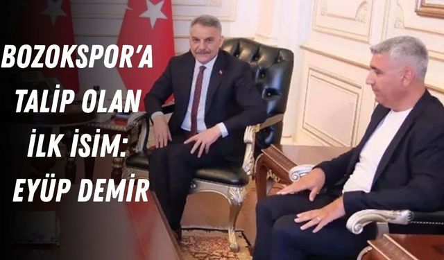 Bozokspor'a Talip Olan İlk İsim: Eyüp Demir