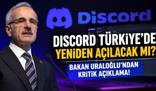 Discord Türkiye'de Yeniden Açılacak mı? Bakan Uraloğlu Discord Hakkında Konuştu!