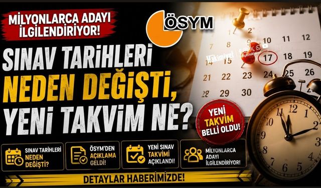 Milyonlarca adayı ilgilendiriyor: Sınav tarihleri neden değişti, yeni takvim ne?