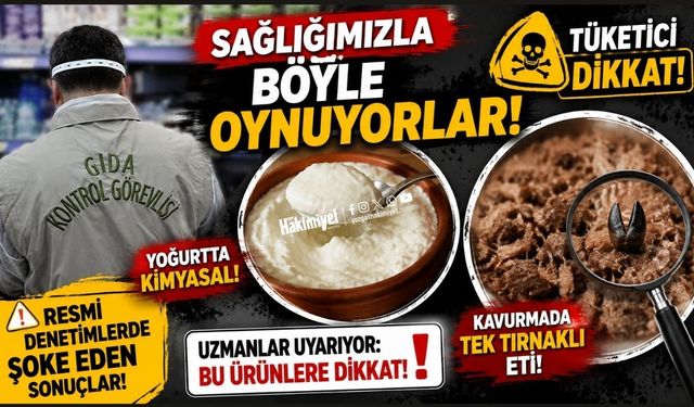 Sağlığımızla böyle oynuyorlar! Yoğurtta kimyasal, kavurmada tek tırnaklı eti