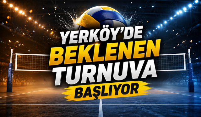 Yerköy'de Beklenen Turnuva Başlıyor