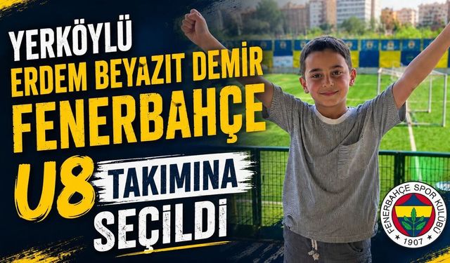 Yerköylü Erdem Beyazıt Demir Fenerbahçe U8 Takımına Seçildi