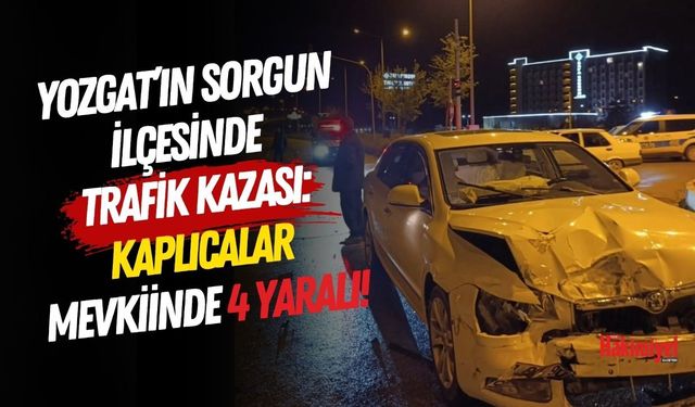 Yozgat’ın Sorgun İlçesinde Trafik Kazası: Kaplıcalar Mevkiinde 4 Yaralı!