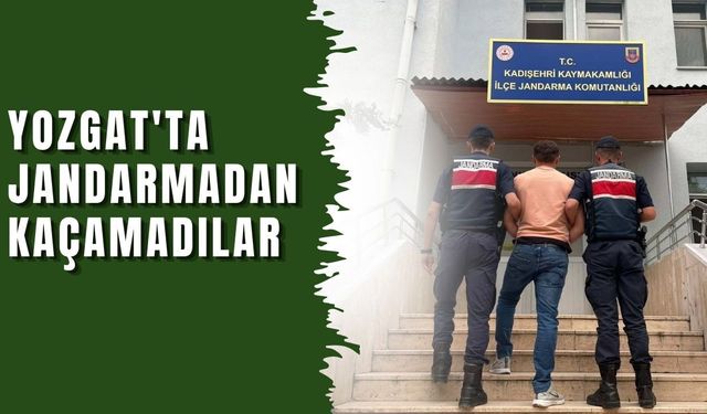 Yozgat'ta Jandarmadan Kaçamadılar: Aranan 4 Şahıs Yakalandı