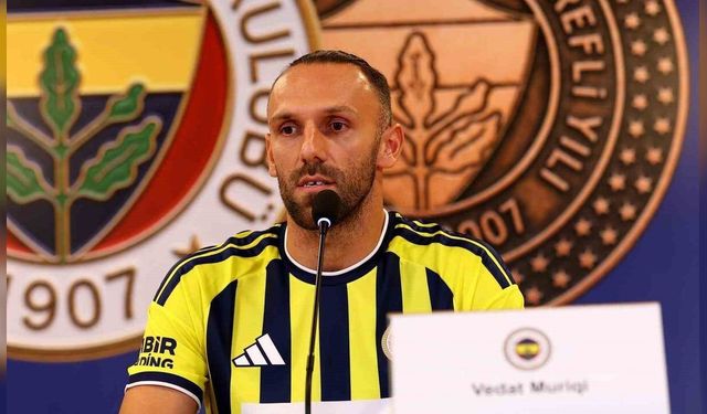 Vedat Muriqi’den Duygusal Fenerbahçe Sözleri