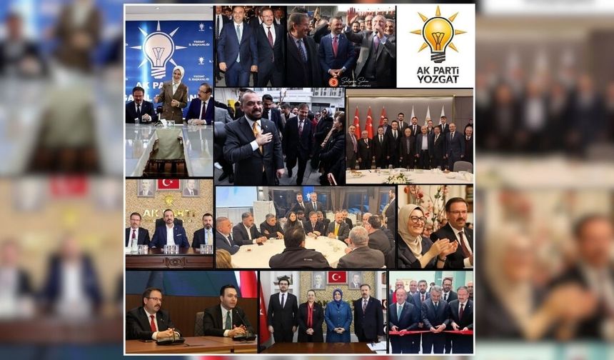 AK Parti Yozgat İl Teşkilatı Üst Düzey Ziyaretler ve Vefa ile Güçleniyor