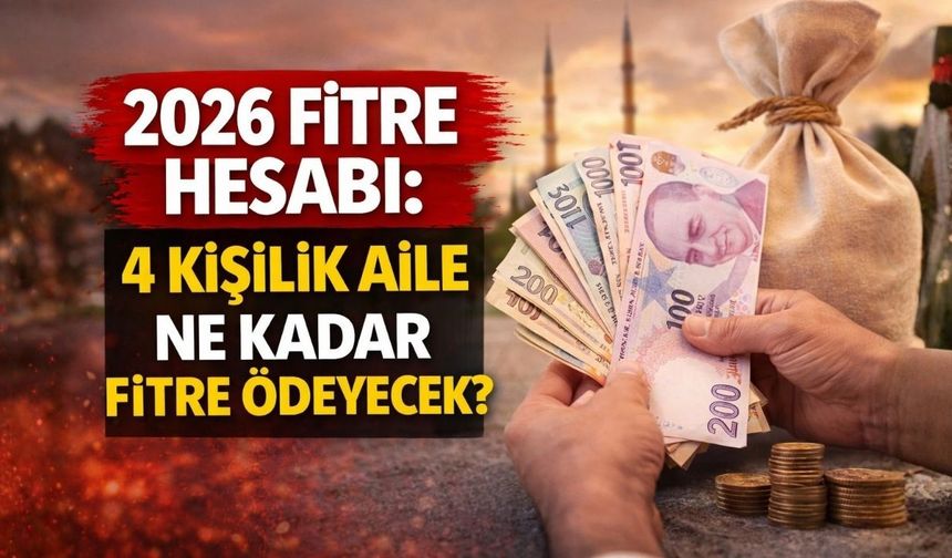 2026 Fitre Hesabı: 4 Kişilik Aile Ne Kadar Fitre Ödeyecek?