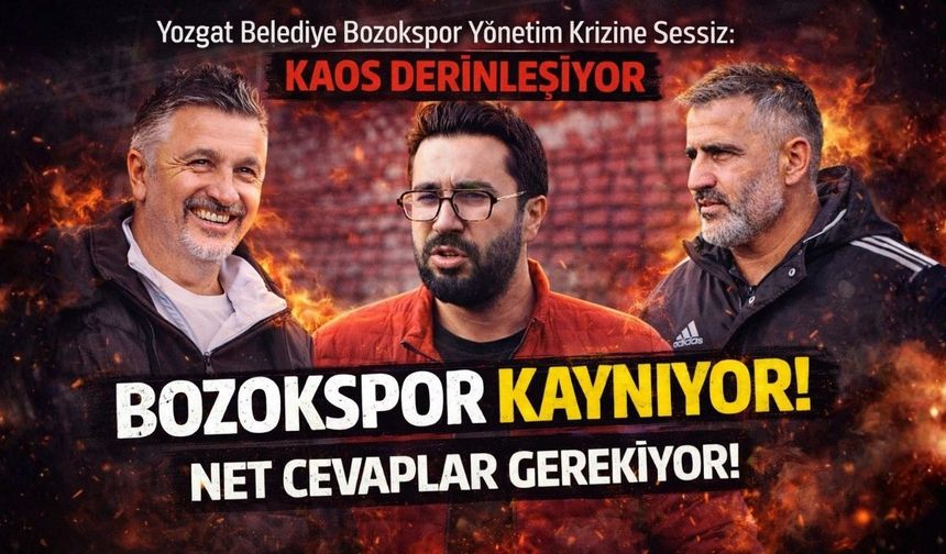 Bozokspor’da Sessizlik En Büyük Sorun