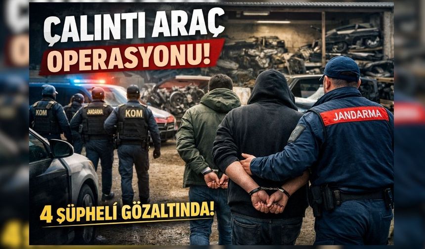Çalıntı Araç Ağı Çökertildi: Yozgat Dahil 4 İlde Dev Operasyon