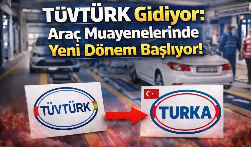 TÜVTÜRK Gidiyor: Araç Muayenelerinde Yeni Dönem Başlıyor!