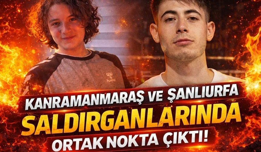 Kahramanmaraş ve Şanlıurfa Saldırganlarında Ortak Nokta Çıktı!