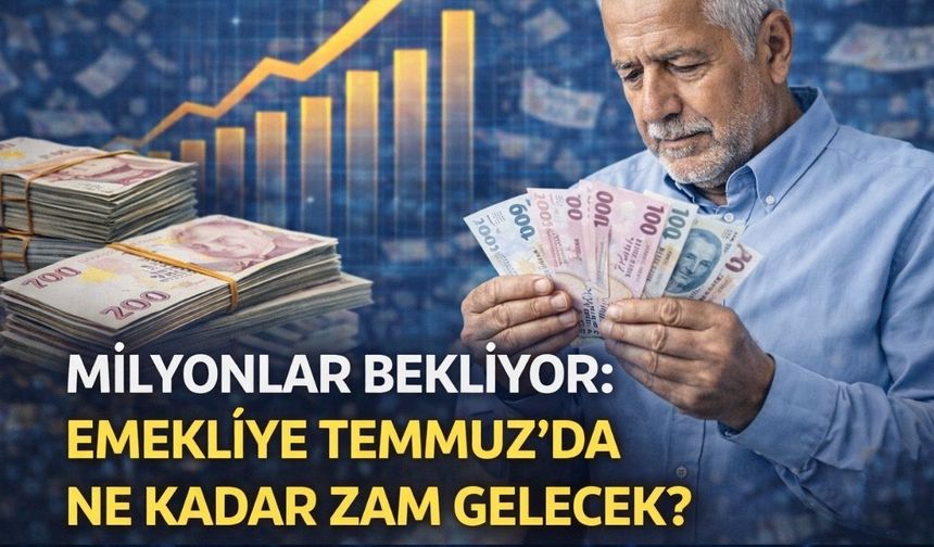 Milyonlar Bekliyor: Emekliye Temmuz’da Ne Kadar Zam Gelecek?