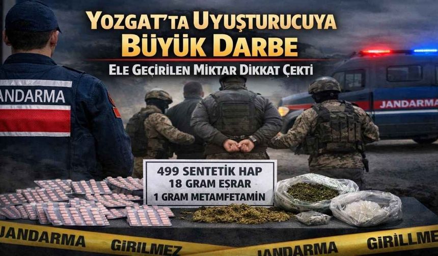 Yozgat’ta Uyuşturucuya Büyük Darbe: Ele Geçirilen Miktar Dikkat Çekti
