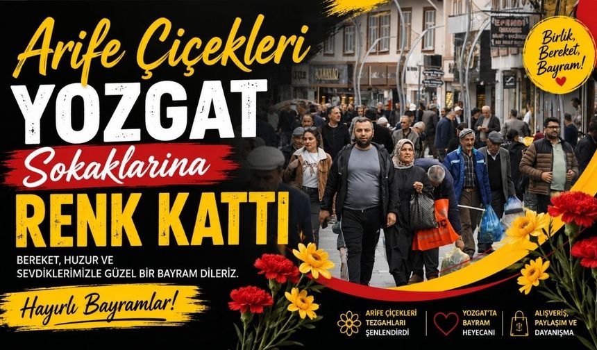 Arife Çiçekleri Yozgat Sokaklarına Renk Kattı