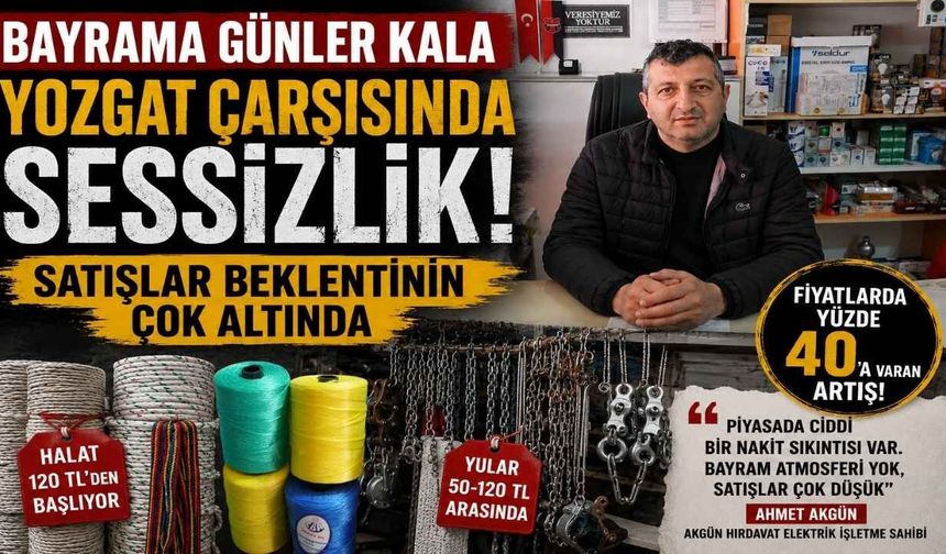 Bayrama Günler Kala Yozgat Çarşısına Sessizlik Hakim!