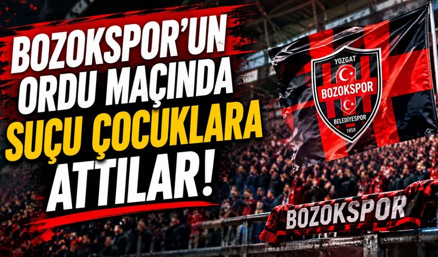 Bozokspor'un Ordu Maçında Suçu Çocuklara Attılar!