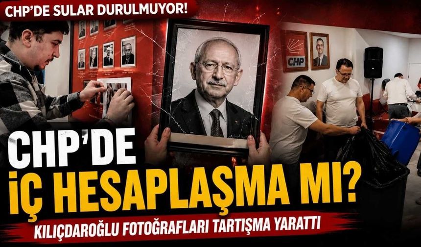 CHP’de İç Hesaplaşma mı? Kılıçdaroğlu Fotoğrafları Tartışma Yarattı