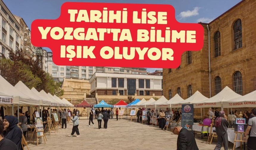 Tarihi Lise Yozgat'ta Bilime Işık Oluyor