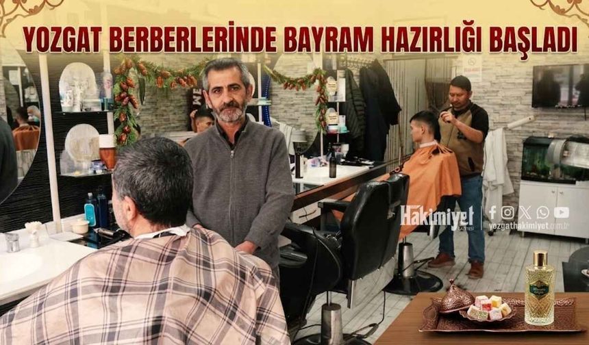 Yozgat Berberlerinde Bayram Hazırlıkları Başladı