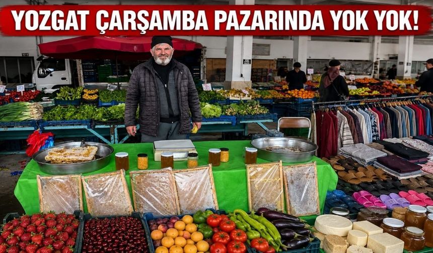 Yozgat Çarşamba Pazarında Yok Yok