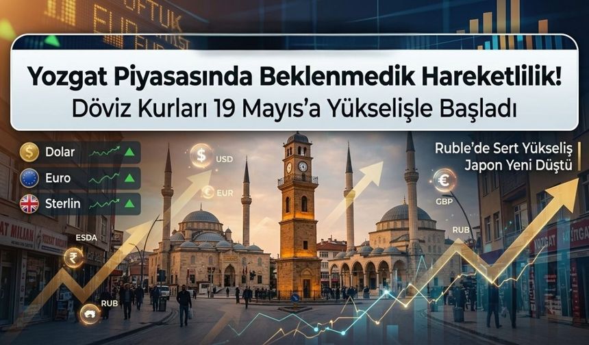 Yozgat Piyasasında Beklenmedik Hareketlilik!