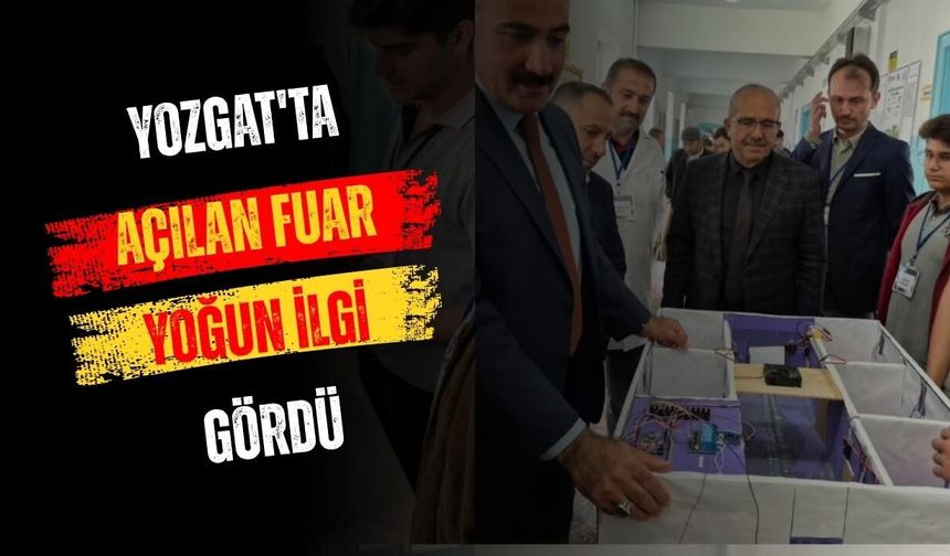 Yozgat'ta Açılan Fuar Yoğun İlgi Gördü