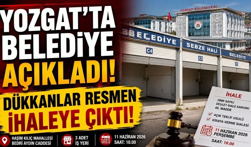 Yozgat'ta Belediye Açıkladı: Dükkanlar Resmen İhaleye Çıktı!