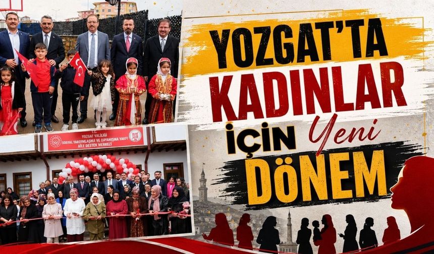 Yozgat'ta Kadınlar İçin Yeni Dönem