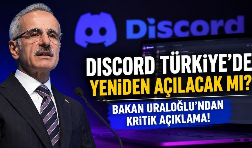 Discord Türkiye'de Yeniden Açılacak mı? Bakan Uraloğlu Discord Hakkında Konuştu!