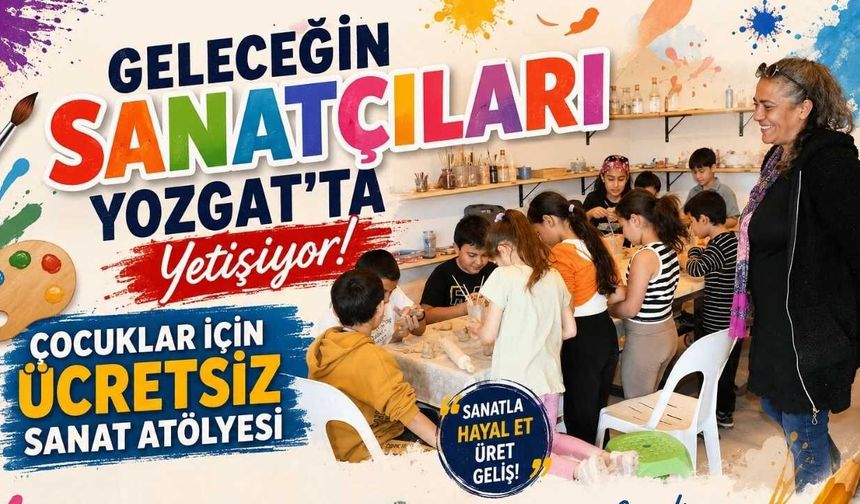 Geleceğin Sanatçıları Yozgat’ta Yetişiyor: Çocuklar İçin Ücretsiz Sanat Atölyesi