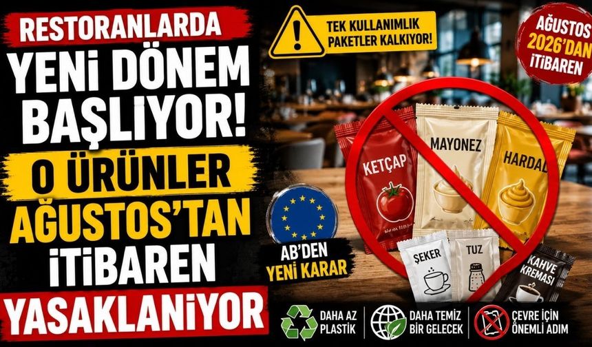Restoranlarda Yeni Dönem Başlıyor! O Ürünler Ağustos Ayından İtibaren Yasaklanıyor