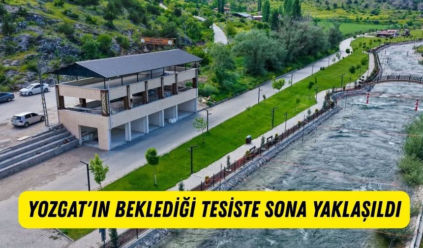 Yozgat'ın Beklediği Tesiste Sona Yaklaşıldı