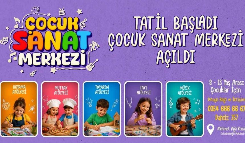 Yozgat Belediyesi Çocuk Sanat Merkezi Yaz Atölyeleri Başlıyor