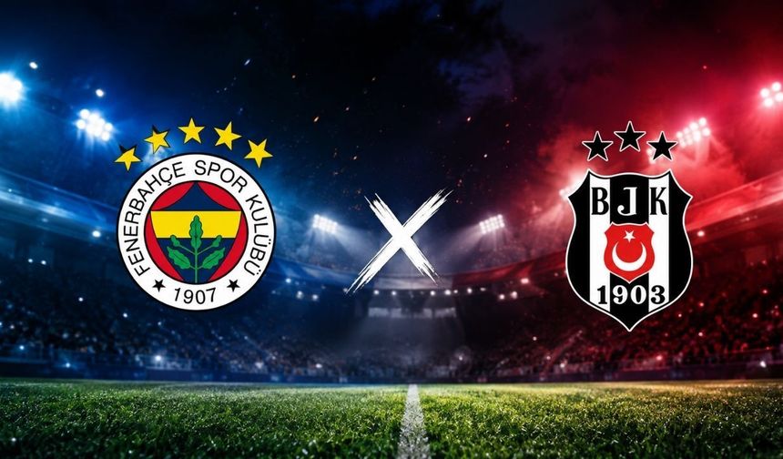 Fenerbahçe Beşiktaş Maçı Ne Zaman, Saat Kaçta? FB BJK Derbisi İçin Geri Sayım Başladı