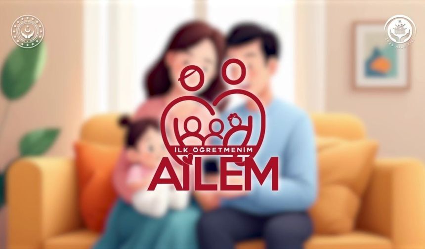 İlk Öğretmenim Ailem Uygulaması Nedir, Ne İşe Yarar?