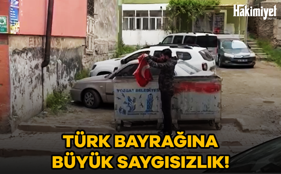 YOZGAT'TA ÇÖPE ATILMIŞ TÜRK BAYRAĞI BULUNDU
