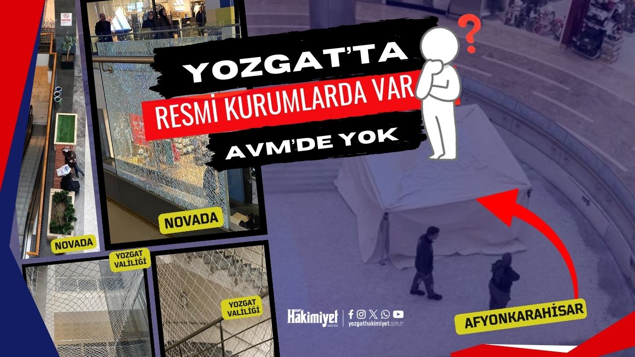 Yozgat'ta Resmi Kurumlarda Var, AVM'de Yok!