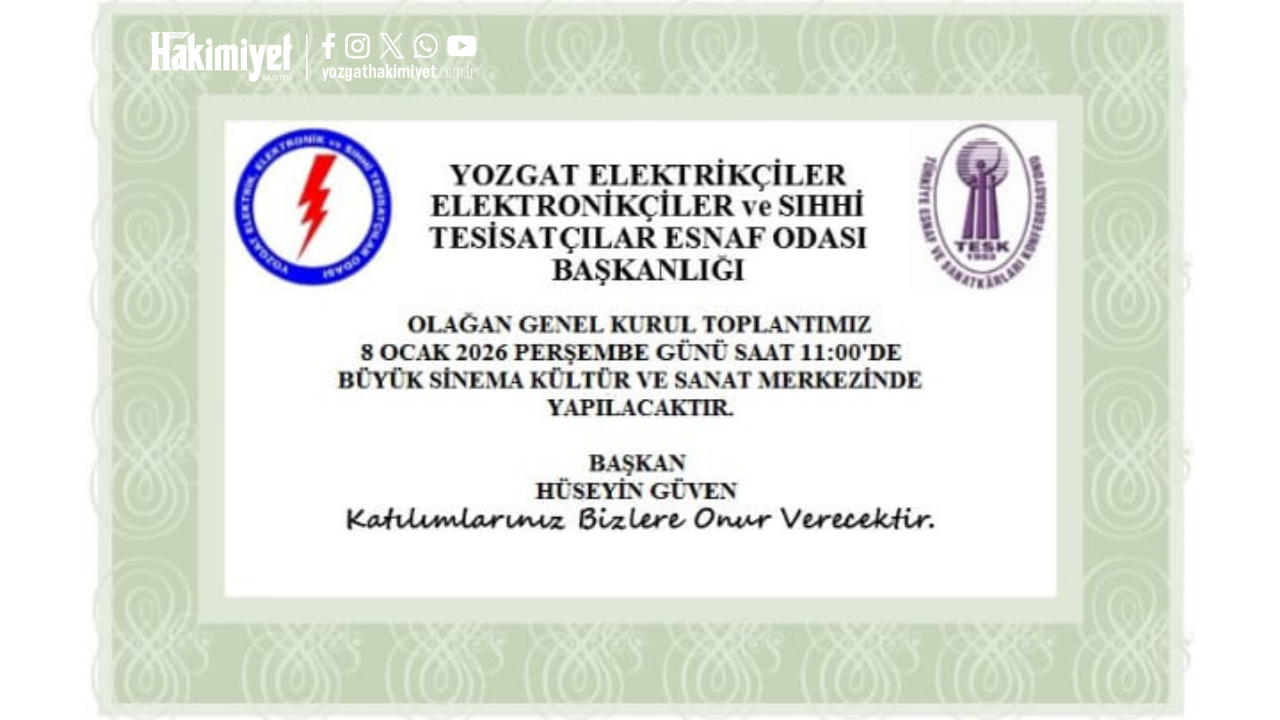 Yozgat Elektrikçiler Odası'nda Genel Kurul 8 Ocak 2026'Da! 417 Üye Oy Kullanacak (2)