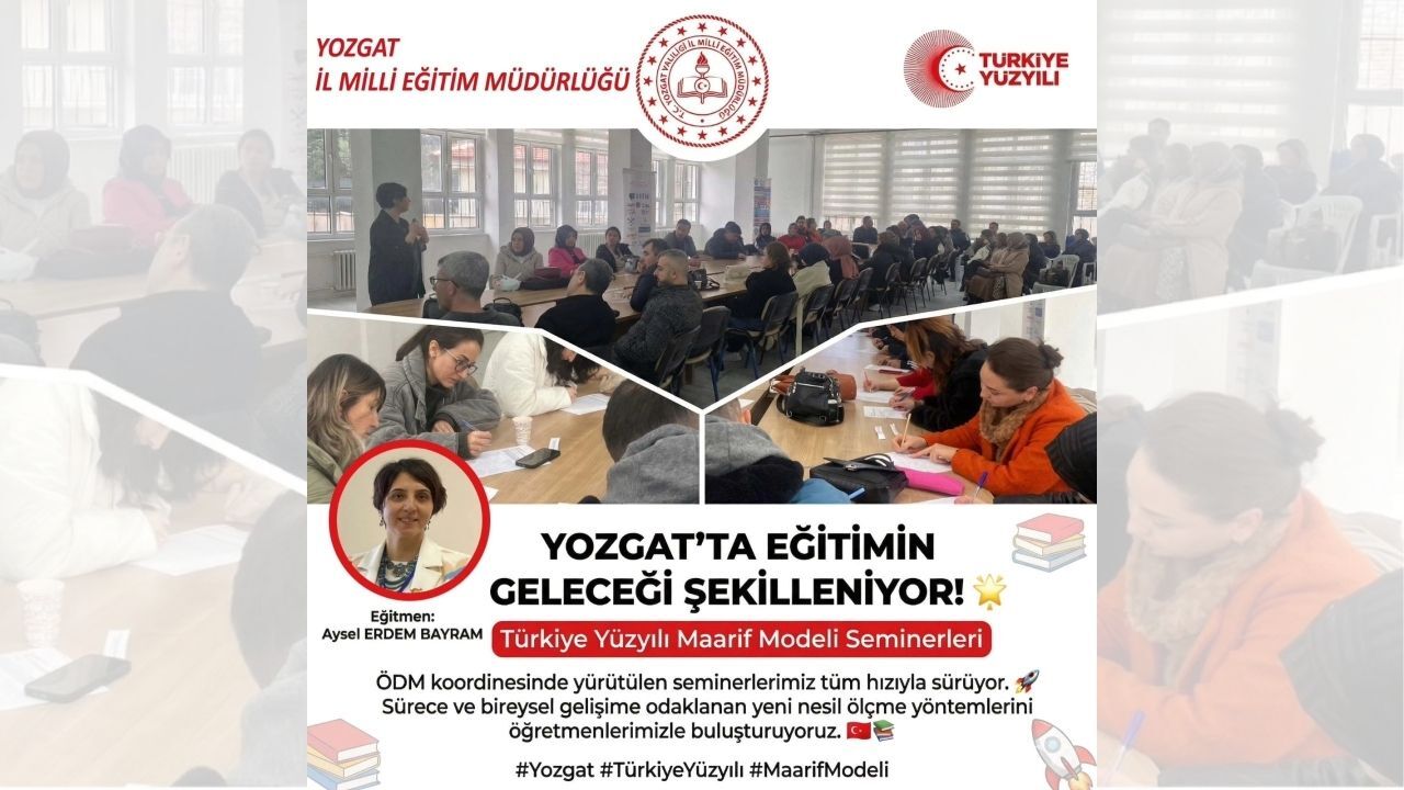 Eğitimde Kalite Hedefi Öğretmenler Yozgat’ta Toplandı2