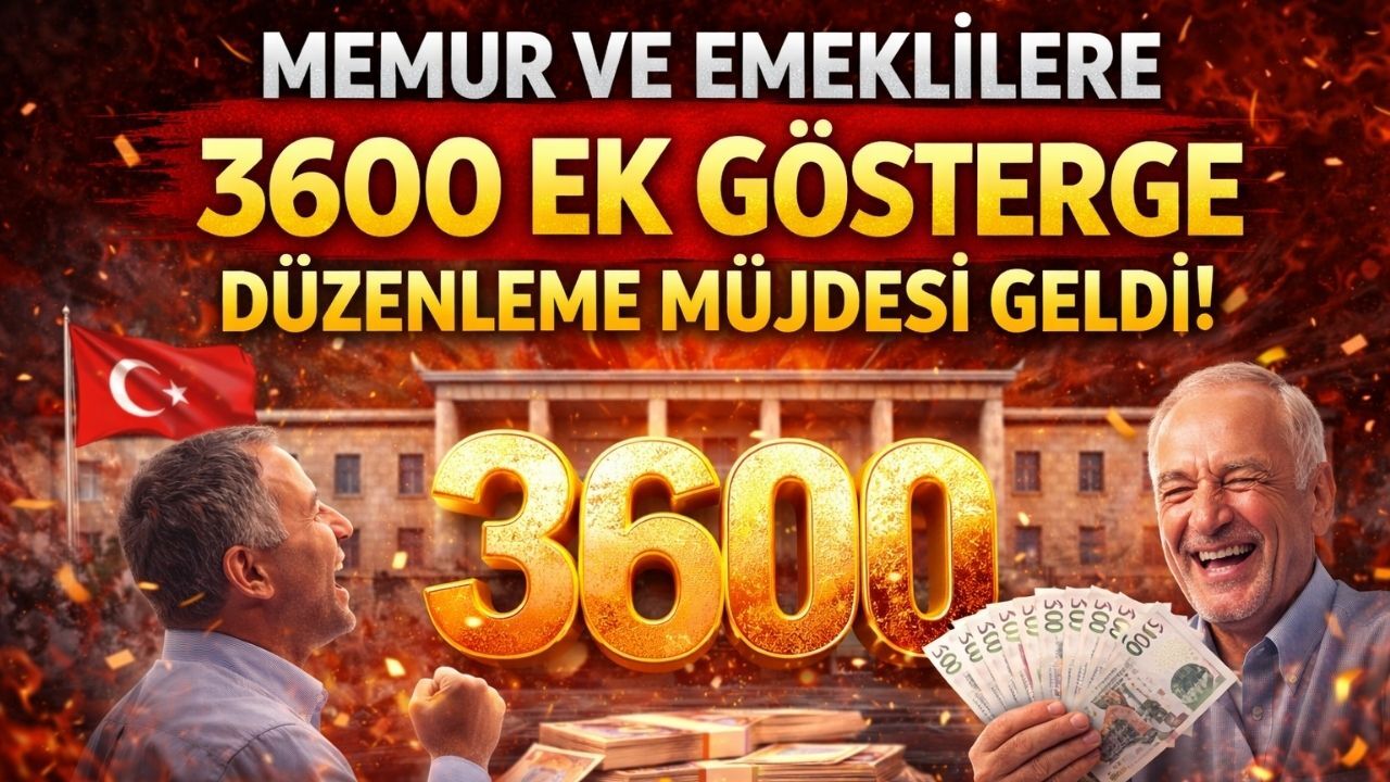 Memur ve Emeklilere 3600 Ek Gösterge Düzenleme Müjdesi Geldi!