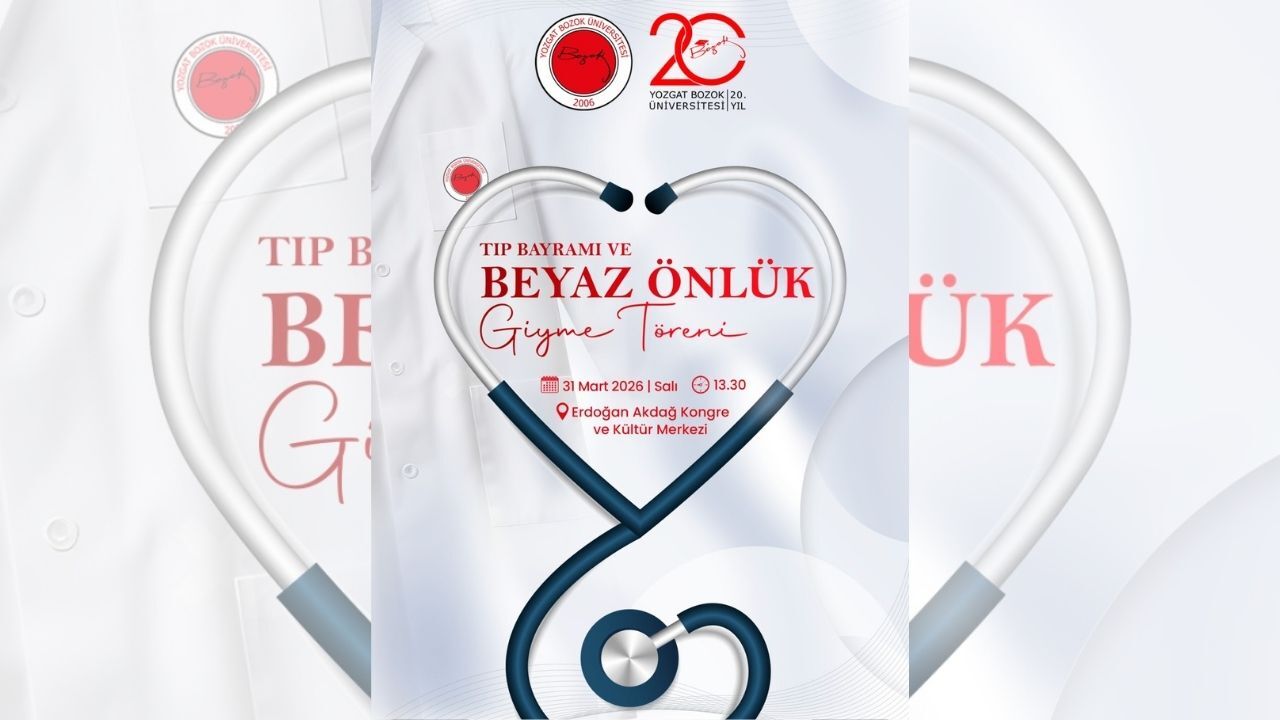 Tıp Eğitiminde Dönüm Noktası Beyaz Önlük Giyme Töreni Yozgat’ta Yapılacak (2)