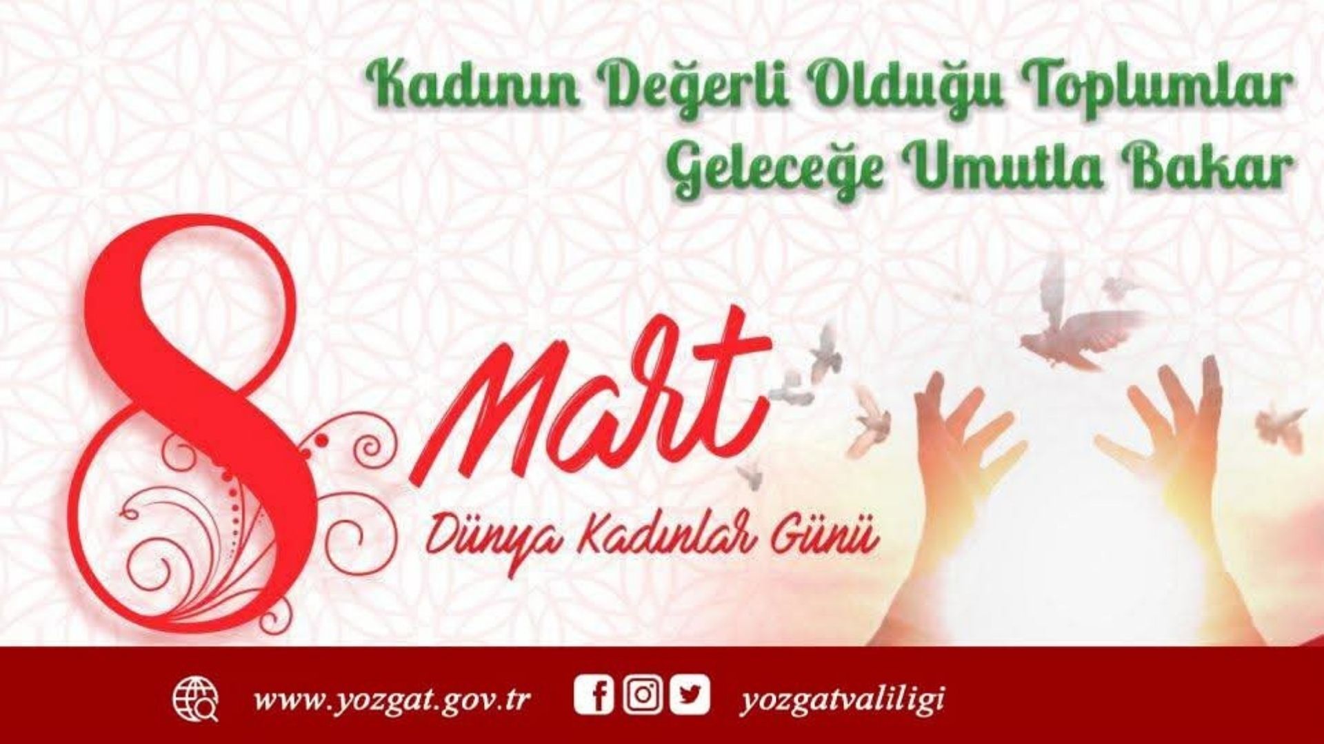 Yozgat Valiliği'nden 8 Mart Dünya Kadınlar Günü Mesajı