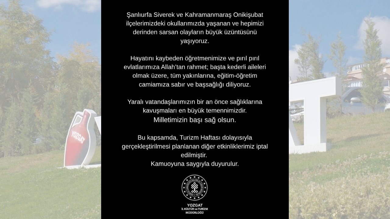 Yozgat’ta Şok Karar Turizm Haftası Etkinlikleri İptal Edildi (2)