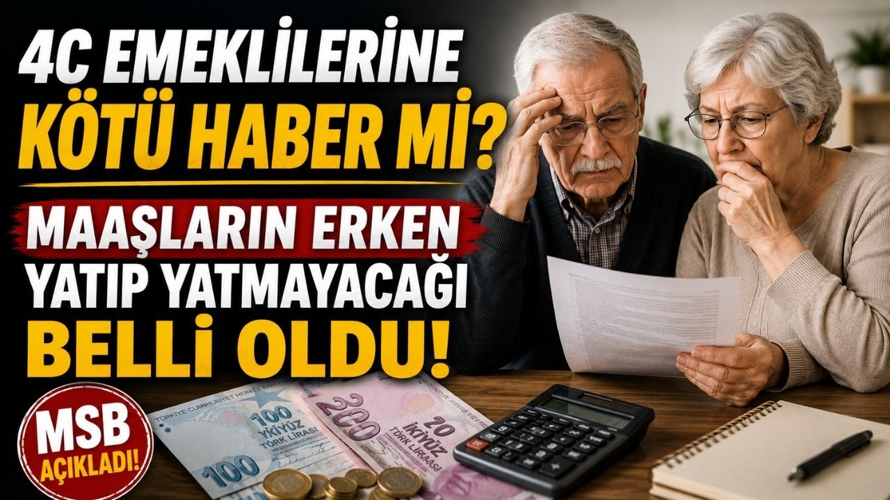 4C Emeklilerine Kötü Haber mi? Maaşların Erken Yatıp Yatmayacağı Belli Oldu
