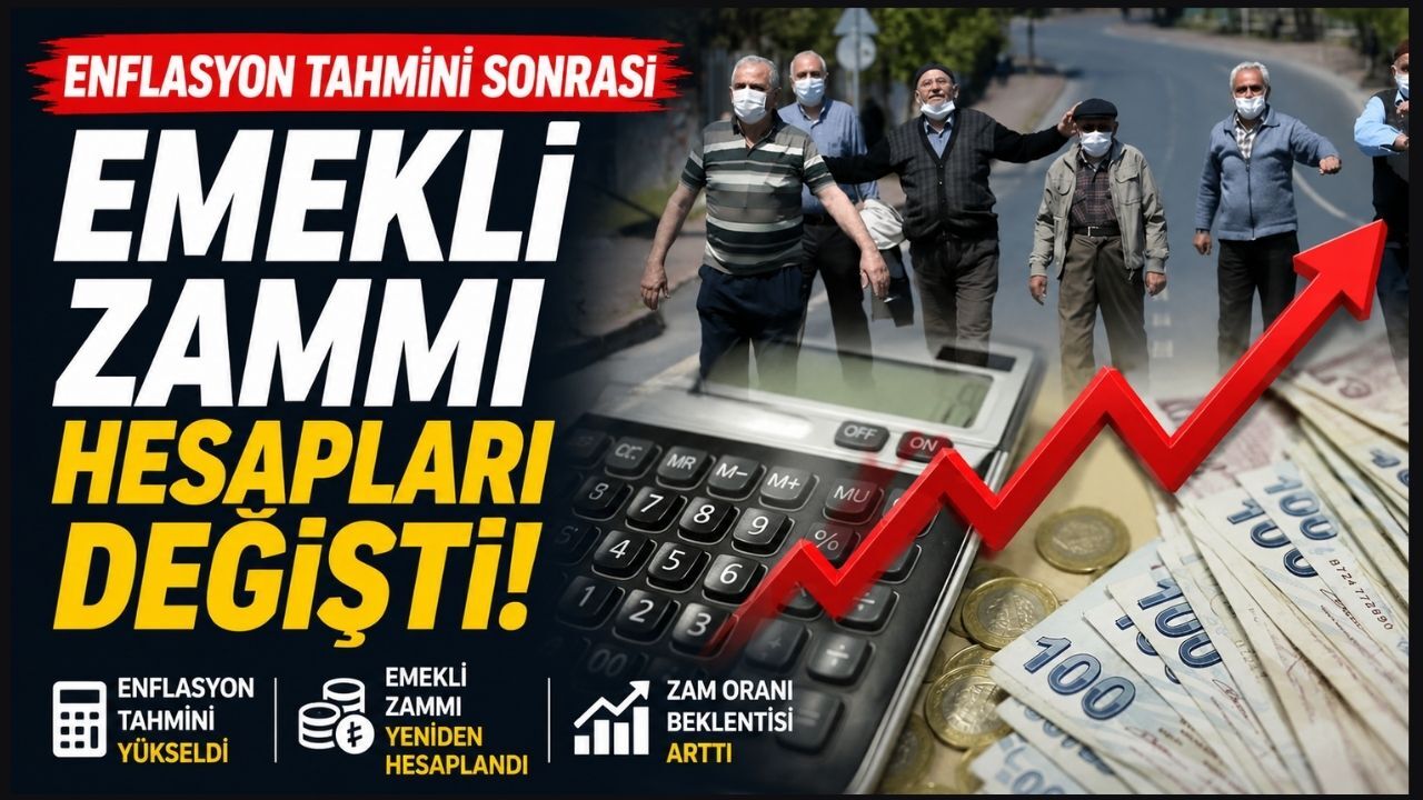 Enflasyon Tahmini Sonrası Emekli Zammı Hesapları Değişti
