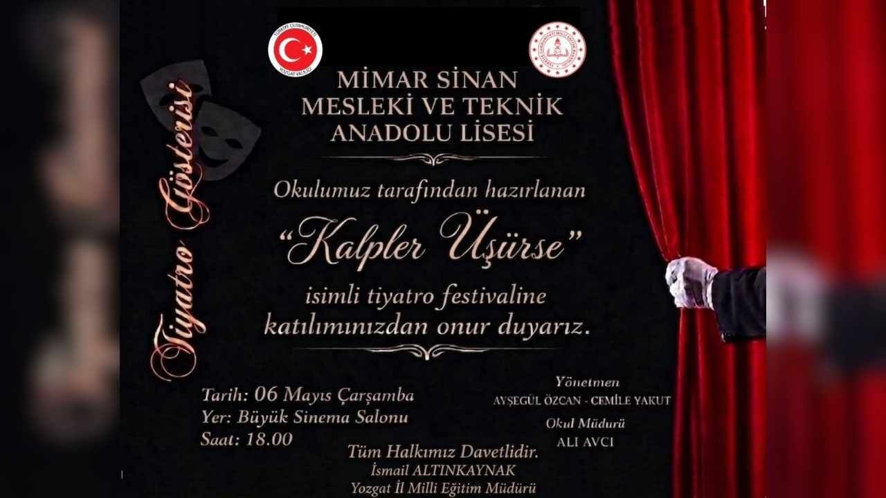 Yozgat'ta Kalpler Üşürse İzleyicilerini Bekliyor (2)
